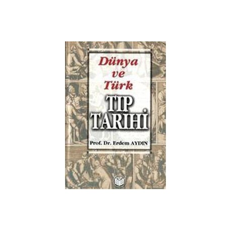 Dünya ve Türk Tıp Tarihi