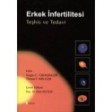 Erkek İnfertilitesi Teşhis ve Tedavi