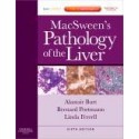 MacSween's Pathology of the Liver, 6th Edition