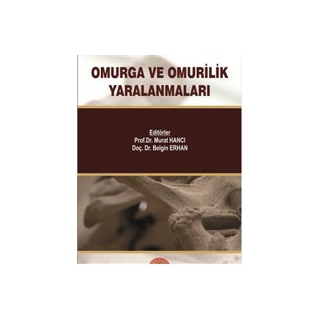 Omurga ve Omurilik Yaralanmaları