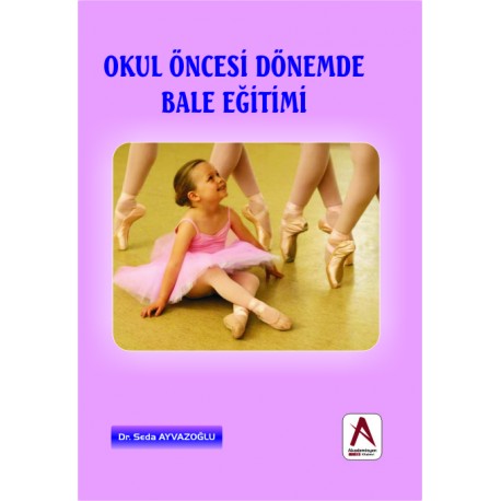 Okul Öncesi Dönemde Bale Eğitimi