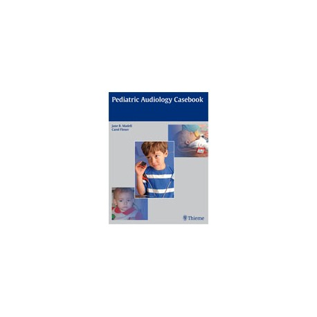 Pediatric Audiology Casebook