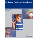 Pediatric Audiology Casebook