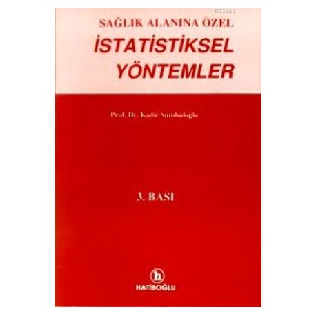 Sağlık Alanına Özel İstatistiksel Yöntemler