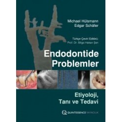 Endodontide Problemler - Etiyoloji, Tanı ve Tedavi