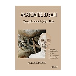 Anatomide Başarı Topografik Anatomi Çalışma Kitabı