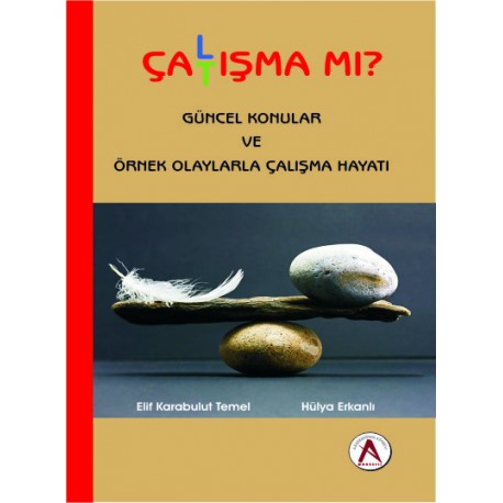 ÇALIŞMA MI ÇATIŞMA MI ?