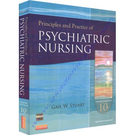 Principles and Practice of Psychiatric Nursing, 10e (Principles and Practice of Psychiatric Nursing