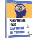 Pazarlamada Fiyat Davranışsal Bir Yaklaşım