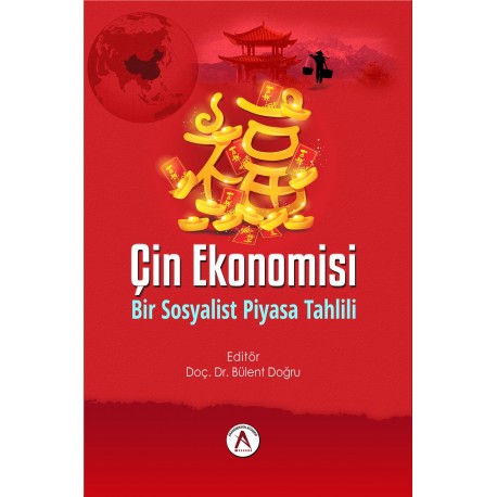 ÇİN EKONOMİSİ Bir Sosyalist Piyasa Tahlili