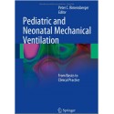 Pediatric and Neonatal Mechanical Ventilation: From Basics to Clinical Practice