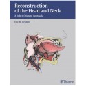 Reconstruction of the Head and Neck: A Defect-Oriented Approach 1st Edition