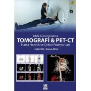 Tomografi ve Pet-Ct Hasta Hazırlık ve Çekim Pozisyonları