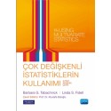 ÇOK DEĞİŞKENLİ İSTATİSTİKLERİN KULLANIMI - Using Multivariate Statistics