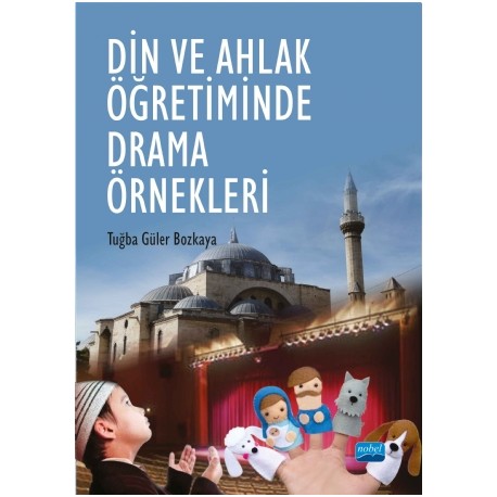 Din ve Ahlak Öğretiminde Drama Örnekleri