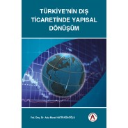Türkiye'nin Dış Ticaretinde Yapısal Dönüşüm