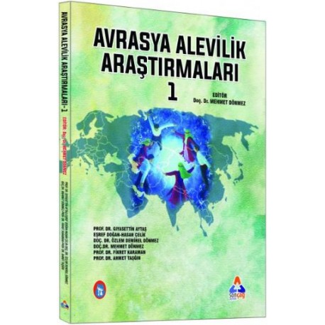 AVRASYA ALEVİLİK ARAŞTIRMALARI - I