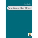 Çete Kurma Hazırlıkları