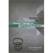 İlizarov Tekniği ve Uygulama Pratikleri