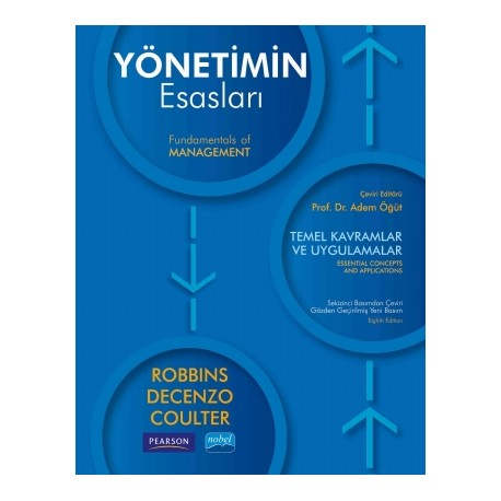 YÖNETİMİN ESASLARI - Temel Kavramlar ve Uygulamalar - FUNDAMENTALS of MANAGEMENT - Essential Concepts and Applications