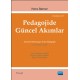 PEDAGOJİDE GÜNCEL AKIMLAR - Aktuelle Strömungen in der Pädagogik