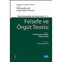 FELSEFE VE ÖRGÜT TEORİSİ - PHILOSOPHY AND ORGANIZATION THEORY 