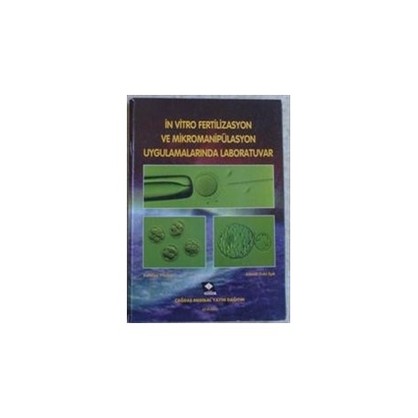 İn vitro fertilizasyon ve mikromanipulasyon uygulamalarinda laboratuvar