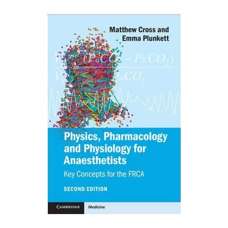 Physics, Pharmacology and Physiology for Anaesthetists