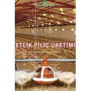 Etlik Piliç Üretimi