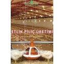 Etlik Piliç Üretimi