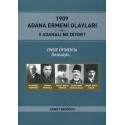 1909 Adana Ermeni Olayları 5 Adanalı Ne Diyor