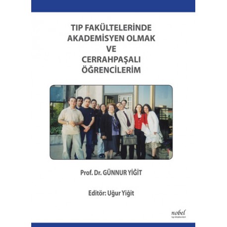 Tıp Fakültelerinde Akademisyen Olmak ve Cerrahpaşalı Öğrencilerim