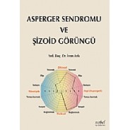 Asperger Sendromu ve Şizoid Görüngü