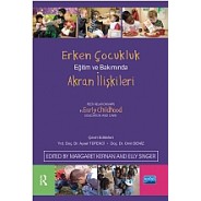 Erken Çocukluk Eğitim ve Bakımında AKRAN İLİŞKİLERİ / Peer Relationships in Early Childhood Education and Care