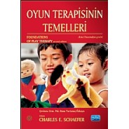 OYUN TERAPİSİNİN TEMELLERİ / Foundations of Play Therapy