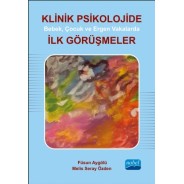 Klinik Psikolojide Bebek, Çocuk ve Ergen Vakalarda İlk Görüşmeler