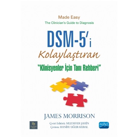 DSM-5'i® Kolaylaştıran Klinisyenler için Tanı Rehberi - DSM-5® Made Easy The Clinician’s Guide to Diagnosis