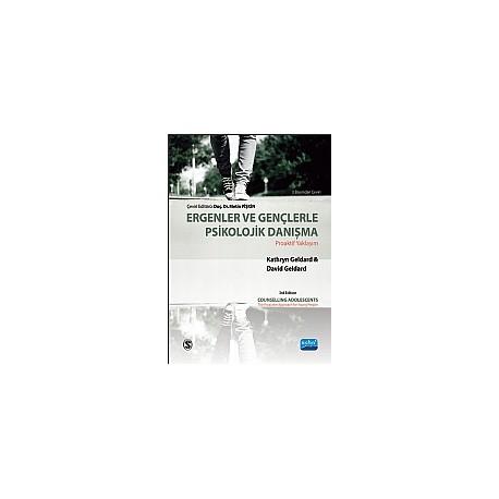 ERGENLER VE GENÇLERLE PSİKOLOJİK DANIŞMA -Proaktif Yaklaşım / Counselling Adolescents- The Proactive Approach for Young People