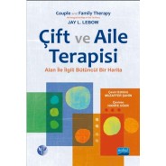 ÇİFT VE AİLE TERAPİSİ - Alanla İlgili Bütüncül Bir Harita - COUPLE AND FAMILY THERAPY - An Integrative Map of the Territory