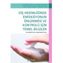 Diş Hekimliğinde Enfeksiyonun Önlenmesi ve Kontrolü İçin Temel Bilgiler