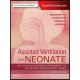 Assisted Ventilation of the Neonate, 6th Edition Evidence-Based Approach to Newborn Respiratory Care