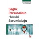 Sağlık Personelinin Hukuki Sorumluluğu