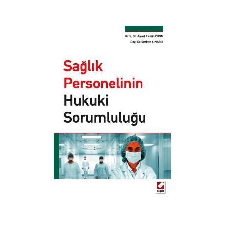 Sağlık Personelinin Hukuki Sorumluluğu