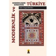 Modernlik ve Modernleşme Sürecinde Türkiye