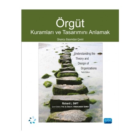 ÖRGÜT Kuramları ve Tasarımını Anlamak - Understanding the Theory and Design of Organizations