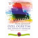 Müzik Eğitiminde Özel Öğretim İlke Yöntem ve Teknikleri - II (CD İlaveli)