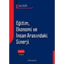 Eğitim, Ekonomi ve İnsan Arasındaki Sinerji