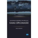 Uluslararası İlişkilerde Yeni Bir Boyut KAMU DİPLOMASİSİ