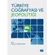 Türkiye Coğrafyası ve Jeopolitiği