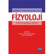 Hemşirelik ve Sağlık Meslek Okulları İçin FİZYOLOJİ Klinik Uygulamaya Yönelik